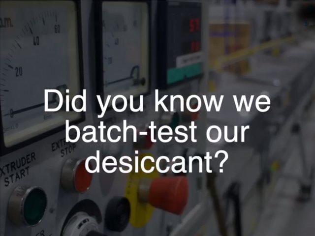 Did You Know That We Batch-Test Our Desiccant